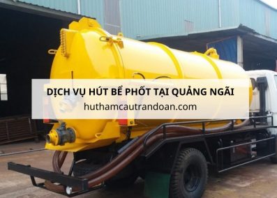 dịch vụ hút bể phốt tại quảng ngãi