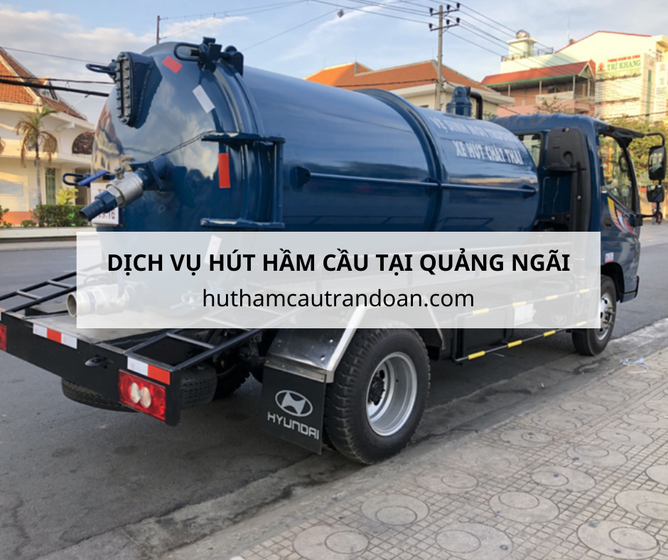 dịch vụ hút hầm cầu tại quảng ngãi